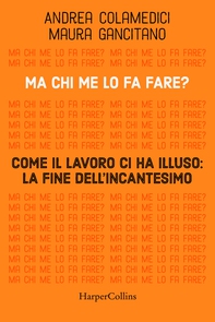 Ma chi me lo fa fare? - Librerie.coop Ma chi me lo fa fare? - Librerie.coop