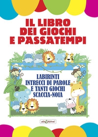 Il libro dei giochi e passatempi - Librerie.coop