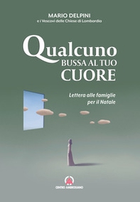Qualcuno bussa al tuo cuore. Lettera alle famiglie per il Natale - Librerie.coop Qualcuno bussa al tuo cuore. Lettera alle famiglie per il Natale - Librerie.coop