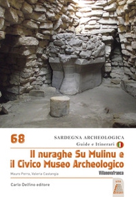 Il Nuraghe su Mulinu e il Civico Museo Archeologico - Librerie.coop
