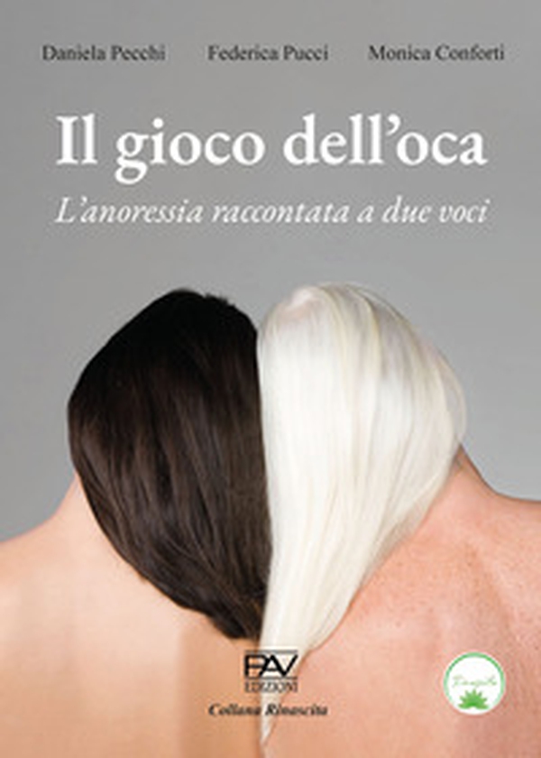 Il gioco dell'oca. L'anoressia raccontata a due voci - Librerie.coop Il gioco dell'oca. L'anoressia raccontata a due voci - Librerie.coop