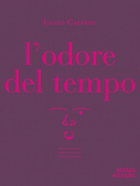 L'odore del tempo - Librerie.coop