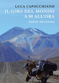 Il giro del mondo a 80 all'ora. Parte seconda - Librerie.coop