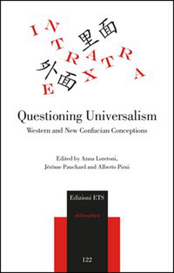 Questioning universalism. Western and new confucian conceptions - Librerie.coop Questioning universalism. Western and new confucian conceptions - Librerie.coop