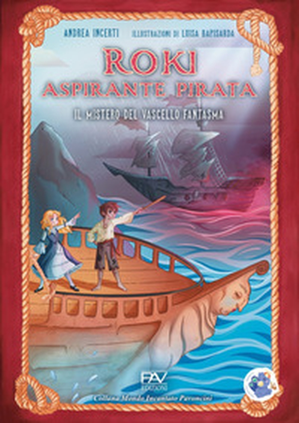 Roki aspirante pirata. Il mistero del vascello fantasma - Librerie.coop