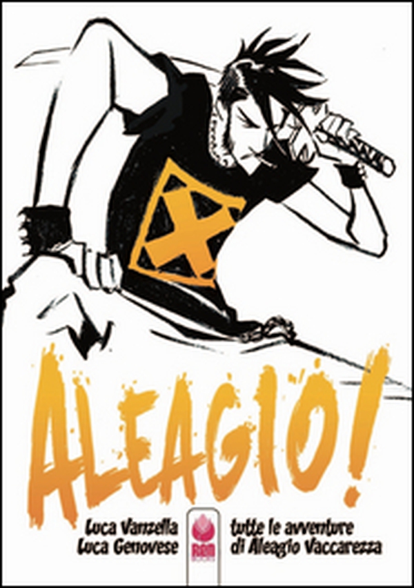 Aleagio. Tutte le avventure di Aleagio Vaccarezza - Librerie.coop Aleagio. Tutte le avventure di Aleagio Vaccarezza - Librerie.coop