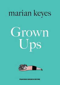 Grown ups. Ediz. italiana - Librerie.coop