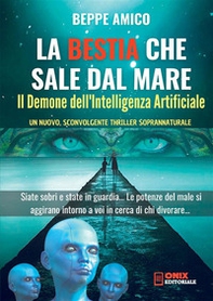 Il demone dell'intelligenza artificiale. La bestia che sale dal mare - Librerie.coop Il demone dell'intelligenza artificiale. La bestia che sale dal mare - Librerie.coop