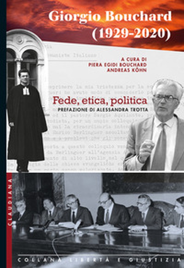Giorgio Bouchard (1929-2020). Fede, etica, politica - Librerie.coop Giorgio Bouchard (1929-2020). Fede, etica, politica - Librerie.coop