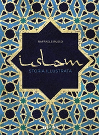 Islam. Storia illustrata - Librerie.coop Islam. Storia illustrata - Librerie.coop