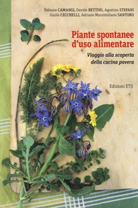 Piante spontanee d'uso alimentare. Viaggio alla scoperta della cucina povera - Librerie.coop