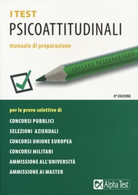 I test psicoattitudinali. Manuale di preparazione - Librerie.coop