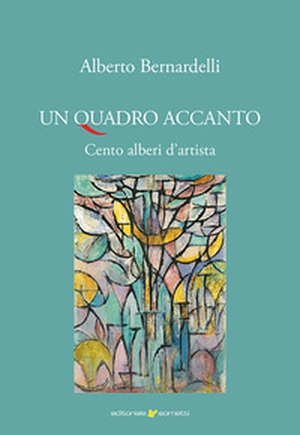 Un quadro accanto. Cento alberi d'artista - Librerie.coop