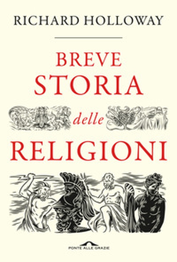 Breve storia delle religioni - Librerie.coop Breve storia delle religioni - Librerie.coop