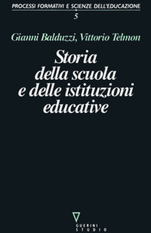 Storia della scuola e delle istituzioni educative - Librerie.coop Storia della scuola e delle istituzioni educative - Librerie.coop