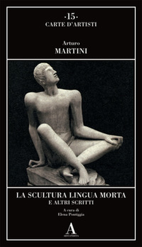 La scultura lingua morta e altri scritti - Librerie.coop La scultura lingua morta e altri scritti - Librerie.coop