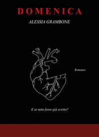 Domenica. E se tutto fosse già scritto? - Librerie.coop Domenica. E se tutto fosse già scritto? - Librerie.coop