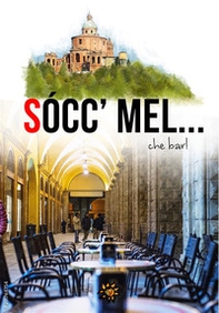 Sócc' Mel... Che bar! - Librerie.coop