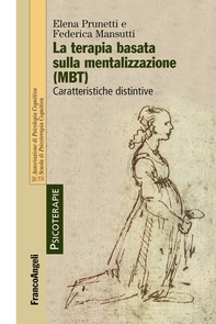 La terapia basata sulla mentalizzazione (MBT) - Librerie.coop La terapia basata sulla mentalizzazione (MBT) - Librerie.coop