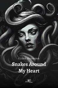 Snakes around my heart - Librerie.coop