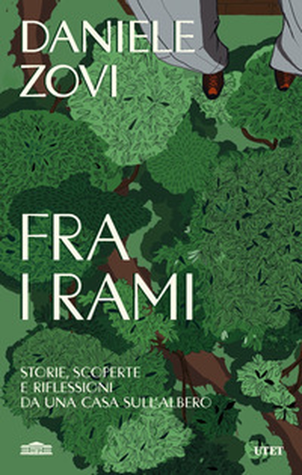 Fra i rami. Storie, scoperte e riflessioni da una casa sull'albero - Librerie.coop Fra i rami. Storie, scoperte e riflessioni da una casa sull'albero - Librerie.coop