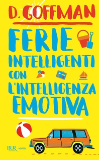 Ferie intelligenti con l'intelligenza emotiva - Librerie.coop