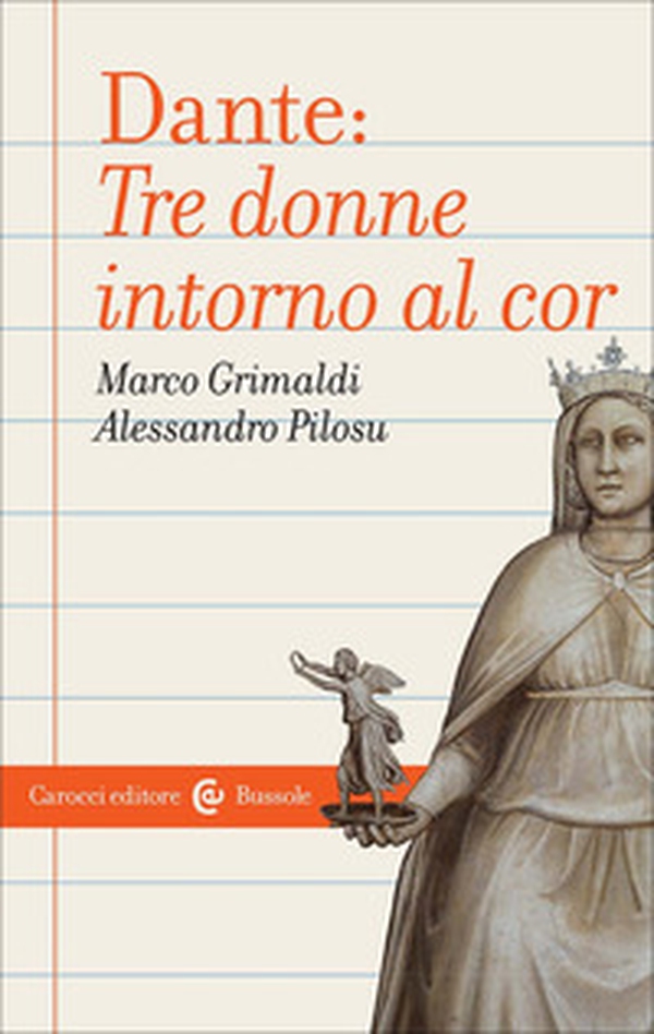 Dante: tre donne intorno al cor - Librerie.coop Dante: tre donne intorno al cor - Librerie.coop