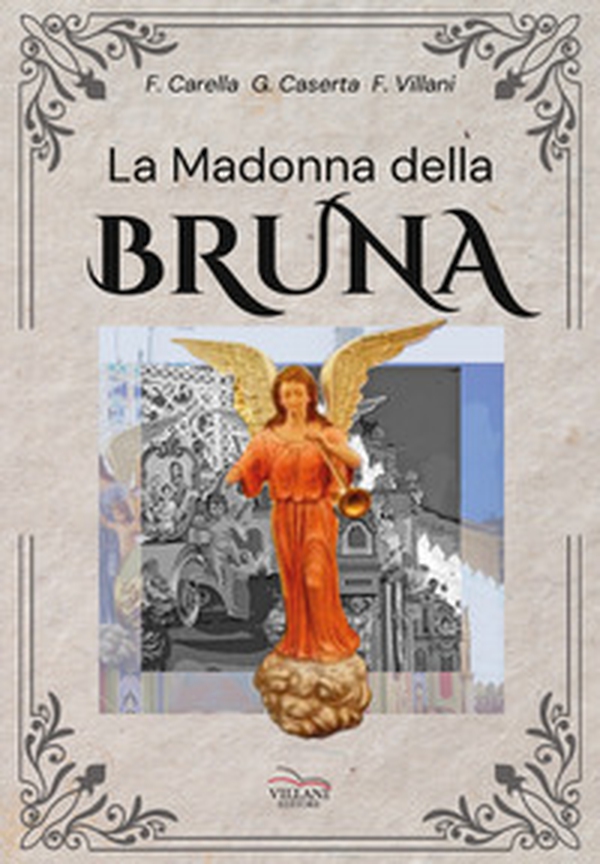 La Madonna della Bruna - Librerie.coop La Madonna della Bruna - Librerie.coop