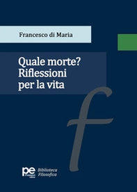 Quale morte? Riflessioni per la vita - Librerie.coop Quale morte? Riflessioni per la vita - Librerie.coop