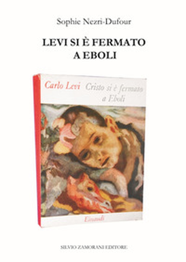 Levi si è fermato a Eboli - Librerie.coop Levi si è fermato a Eboli - Librerie.coop