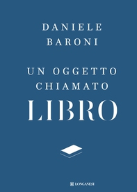 Un oggetto chiamato libro - Librerie.coop Un oggetto chiamato libro - Librerie.coop