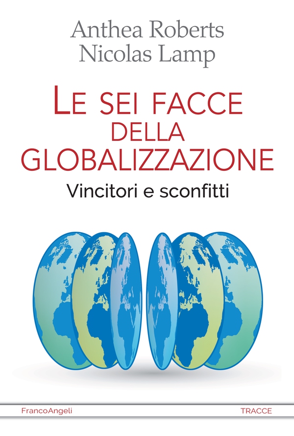 Le sei facce della globalizzazione - Librerie.coop Le sei facce della globalizzazione - Librerie.coop