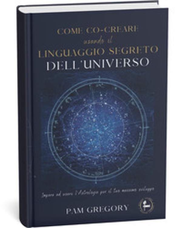 Come co-creare usando il linguaggio segreto dell'universo - Librerie.coop
