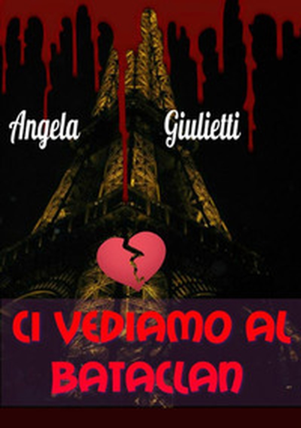 Ci vediamo al Bataclan - Librerie.coop Ci vediamo al Bataclan - Librerie.coop