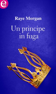 Un principe in fuga (eLit) - Librerie.coop Un principe in fuga (eLit) - Librerie.coop