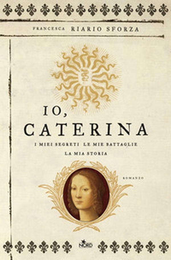 Io, Caterina. I miei segreti, le mie battaglie, la mia storia - Librerie.coop Io, Caterina. I miei segreti, le mie battaglie, la mia storia - Librerie.coop