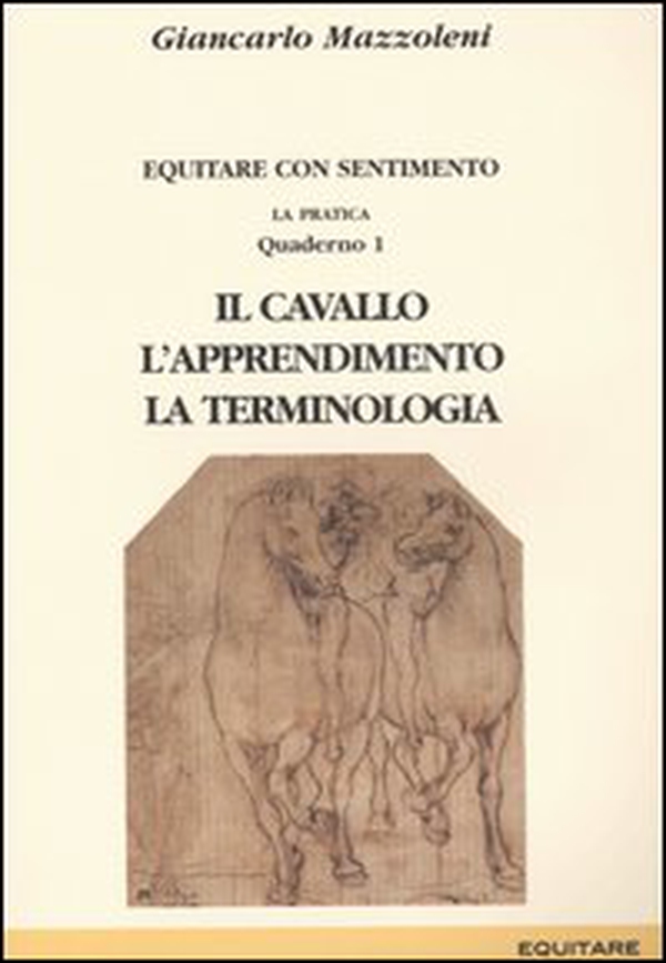 Equitare con sentimento. La pratica - Vol. 1 - Librerie.coop Equitare con sentimento. La pratica - Vol. 1 - Librerie.coop