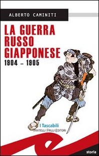 La guerra russo-giapponese 1904-1905 - Librerie.coop La guerra russo-giapponese 1904-1905 - Librerie.coop