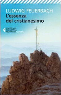 L'essenza del cristianesimo - Librerie.coop L'essenza del cristianesimo - Librerie.coop