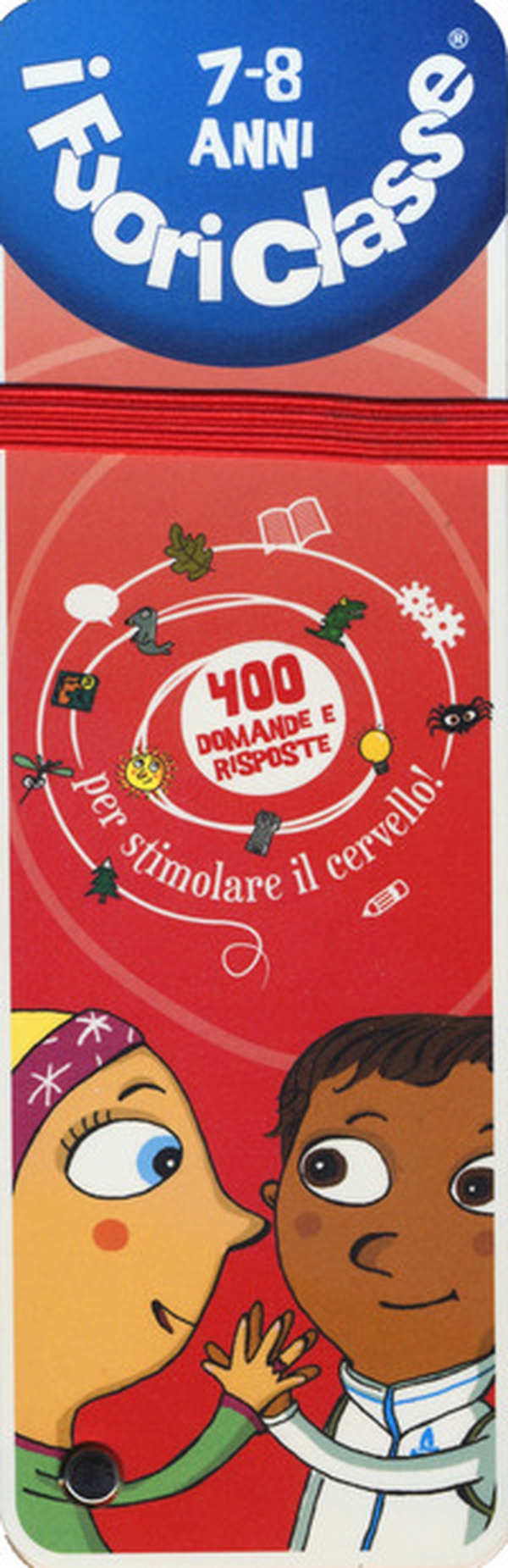 I fuoriclasse 7-8 anni - Librerie.coop I fuoriclasse 7-8 anni - Librerie.coop