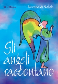 Gli angeli raccontano. Novena di Natale - Librerie.coop Gli angeli raccontano. Novena di Natale - Librerie.coop