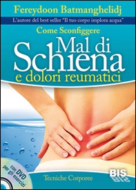 Come sconfiggere mal di schiena e dolori reumatici - Librerie.coop