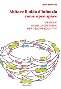 Abitare il nido d'infanzia come open space - Librerie.coop Abitare il nido d'infanzia come open space - Librerie.coop
