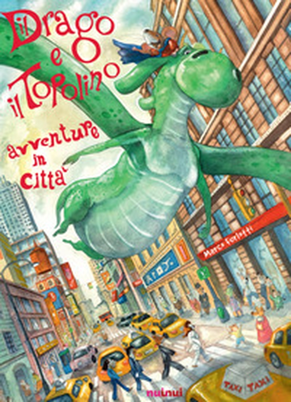 Il drago e il topolino. Avventure in città - Librerie.coop Il drago e il topolino. Avventure in città - Librerie.coop