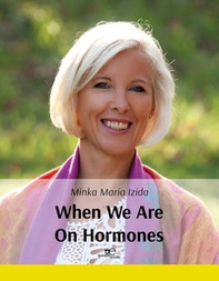When we are on hormones - Librerie.coop