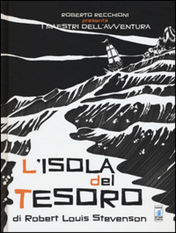 Roberto Recchioni presenta: I maestri dell'avventura. L'isola del tesoro da Robert Louis Stevenson - Librerie.coop Roberto Recchioni presenta: I maestri dell'avventura. L'isola del tesoro da Robert Louis Stevenson - Librerie.coop