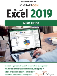 Lavorare con Microsoft Excel 2019. Guida all'uso - Librerie.coop Lavorare con Microsoft Excel 2019. Guida all'uso - Librerie.coop