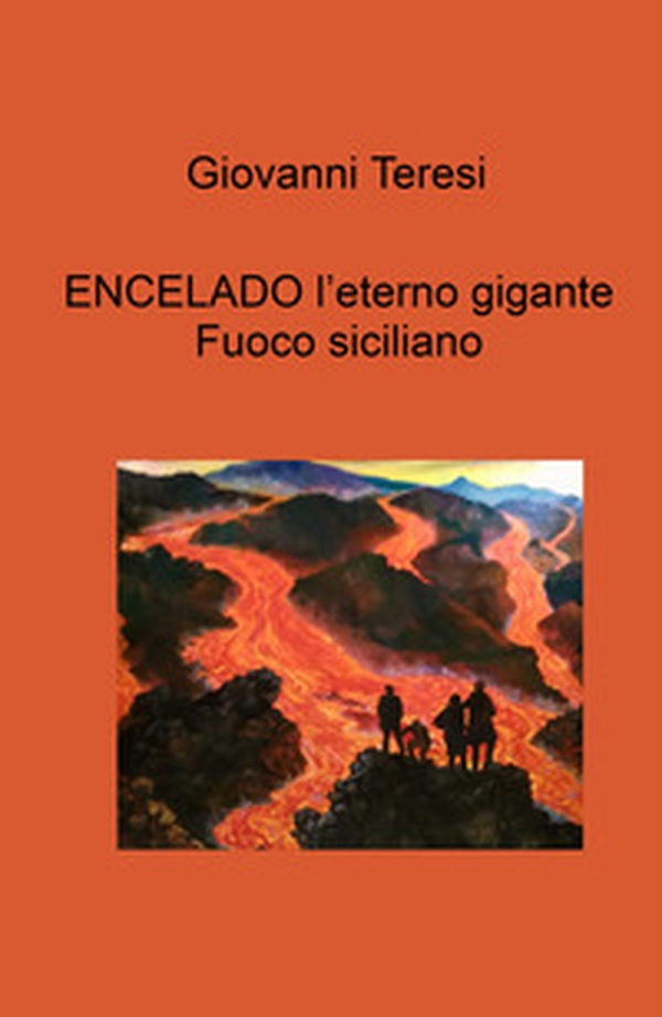Encelado. L'eterno gigante. Fuoco siciliano - Librerie.coop Encelado. L'eterno gigante. Fuoco siciliano - Librerie.coop