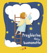 Preghierine della buonanotte - Librerie.coop Preghierine della buonanotte - Librerie.coop