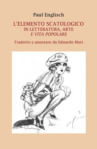 L'elemento scatologico in letteratura, arte e vita popolare - Librerie.coop